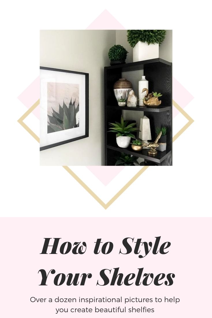 How to Style Your Shelves and Bookcases