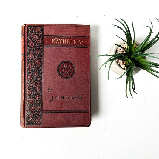 Kathrina by J.G. Holland, Antique Victorian Book